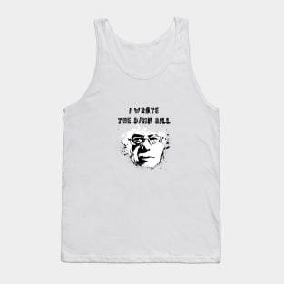 I Wrote The Damn Bill Tank Top